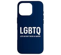 Funny Taco Design - LGBTQ Let's Go Buy Tacos & Queso Coque pour iPhone 16 Pro