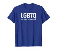 Funny Taco Design - LGBTQ Let's Go Buy Tacos & Queso T-Shirt