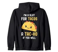 Funny Taco I'm A Slut for Tacos Cute Adorable Kawaii Food Sweat à Capuche