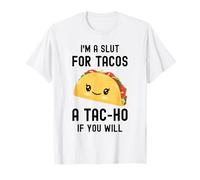 Funny Taco I'm A Slut for Tacos Cute Adorable Kawaii Food T-Shirt