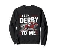 Funny Talk Derby to Me Motif Course de Chevaux Sweatshirt