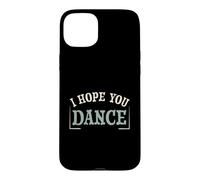 Funny Tap Dancing, j'espère Que tu Danses Coque pour iPhone 15 Plus