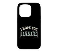 Funny Tap Dancing, j'espère Que tu Danses Coque pour iPhone 15 Pro