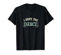Funny Tap Dancing, j'espère Que tu Danses T-Shirt