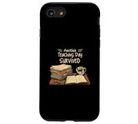 Funny Teacher Another Teaching Day Survived Humor Coque pour iPhone SE (2020) / 7/8