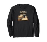 Funny Teacher Another Teaching Day Survived Humor Manche Longue