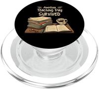 Funny Teacher Another Teaching Day Survived Humor PopSockets PopGrip pour MagSafe