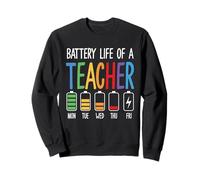 Funny Teacher Batterie Autonomie en Semaine Humour Enseignement Énergie Sweatshirt