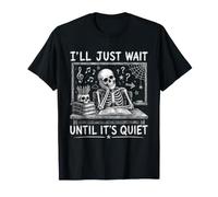 Funny Teacher Halloween, j'attendrai Juste Que ce Soit Calme T-Shirt