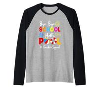 Funny Teacher Squad Bye-Bye School Hello Pool Summer Student Manche Raglan