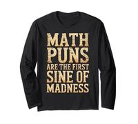 Funny Teacher & Student First Sine of Madness - Jeu de Mots mathématiques Manche Longue