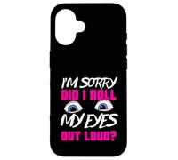 Funny Teen Gift Eye Roll Sassy Humor Sarcastic Meme Women Coque pour iPhone 16
