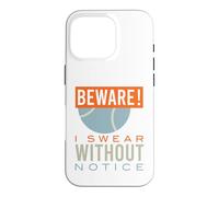 Funny Tennis, Attention, Je Le Jure sans préavis Coque pour iPhone 16 Pro