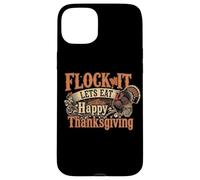 Funny Thank Giving - Flock It Let's Eat Coque pour iPhone 15 Plus