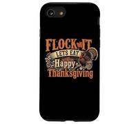 Funny Thank Giving - Flock It Let's Eat Coque pour iPhone SE (2020) / 7/8