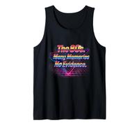 Funny The 80's Many Memories No Evidence Retro Throwback Débardeur