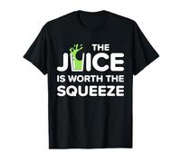 Funny The Juice is Worth The Squeeze Healthy Juice Diet T-Shirt