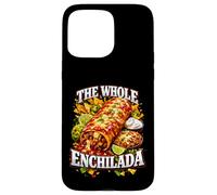 Funny The Whole Enchilada Pun Ironic Bootleg Meme Dad Joke Coque pour iPhone 15 Pro Max