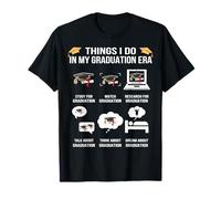 Funny Things I Do In My Graduation Era Senior Year Of 2026 T-Shirt