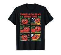 Funny Things I Do in Spare Time Garden Tomatoes T-Shirt