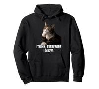 Funny Thinking Cat - I Think, Therefore I Meow Sweat à Capuche