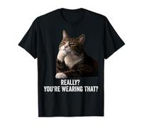 Funny Thinking Cat - Really? You're Wearing That? T-Shirt