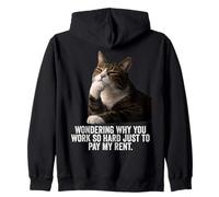 Funny Thinking Cat - Work Hard and Pay My Rent Sweat à Capuche