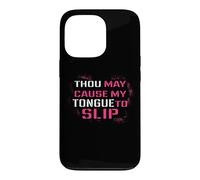 Funny Thou May Cause My Tongue to Slip Curse Words Coque pour iPhone 13 Pro