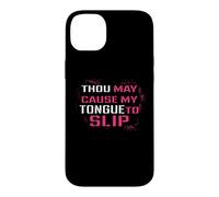 Funny Thou May Cause My Tongue to Slip Curse Words Coque pour iPhone 14 Plus
