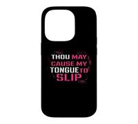 Funny Thou May Cause My Tongue to Slip Curse Words Coque pour iPhone 14 Pro