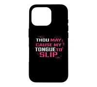 Funny Thou May Cause My Tongue to Slip Curse Words Coque pour iPhone 16 Pro