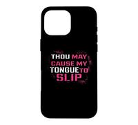 Funny Thou May Cause My Tongue to Slip Curse Words Coque pour iPhone 16 Pro Max