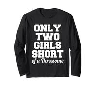 Funny Three Way - Il ne Manque Que Deux Filles pour Un Trio Manche Longue