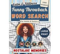 Funny Throwback Word Search for Seniors and Adults: 120 Nostalgic Large Print Puzzles from the 1950s-1980s + Fun Trivia and Brain Games to Relax the Mind and Boost Your Memory (Word Find Book)