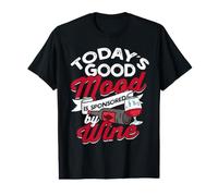Funny Today's Good Mood est sponsorisé par Wine T-Shirt Graphique avec Valeur