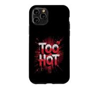 Funny Too Hot Weather Joke Humour El Nino Coque pour iPhone 11 Pro
