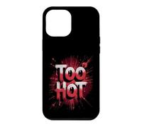 Funny Too Hot Weather Joke Humour El Nino Coque pour iPhone 12 Pro Max
