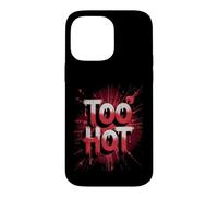 Funny Too Hot Weather Joke Humour El Nino Coque pour iPhone 14 Pro Max