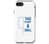 Funny Tools Hacksaw Builder Woodworking This is Not A Drill Coque pour iPhone SE (2020) / 7/8