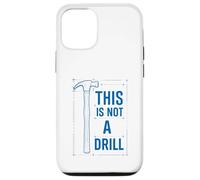 Funny Tools Hammer Builder Woodworking This is Not A Drill Coque pour iPhone 12/12 Pro