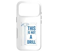 Funny Tools Hammer Builder Woodworking This is Not A Drill Coque pour iPhone 17 Pro