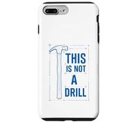 Funny Tools Hammer Builder Woodworking This is Not A Drill Coque pour iPhone 7 Plus/8 Plus