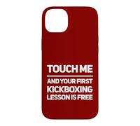 Funny Touch Me Kickboxing Lesson is Free Kickboxer, MMA Humour Coque pour iPhone 14 Plus