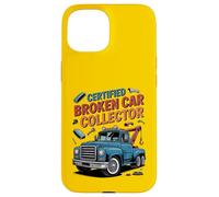 Funny Tow Truck Driver Certified Broken Car Collector Coque pour iPhone 15