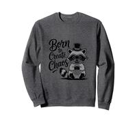 Funny Trash Panda Raccoon Meme Born to Create Chaos Sweatshirt