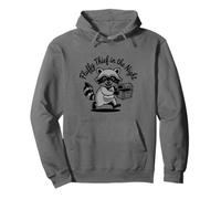 Funny Trash Panda Raccoon Meme Fluffy Thief in The Night Sweat à Capuche