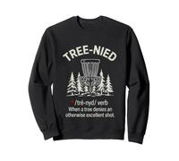 Funny Tree Nied Golf, Dicton « Quand Un Arbre nie Un tir » Sweatshirt