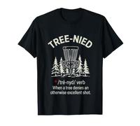 Funny Tree Nied Golf, Dicton « Quand Un Arbre nie Un tir » T-Shirt