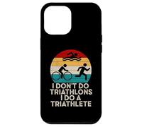 Funny Triathlon - Je ne Fais Pas de Triathlons, Je Fais Un triathlète Coque pour iPhone 12 Pro Max