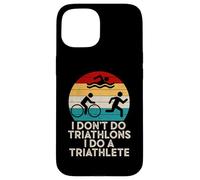 Funny Triathlon - Je ne Fais Pas de Triathlons, Je Fais Un triathlète Coque pour iPhone 15